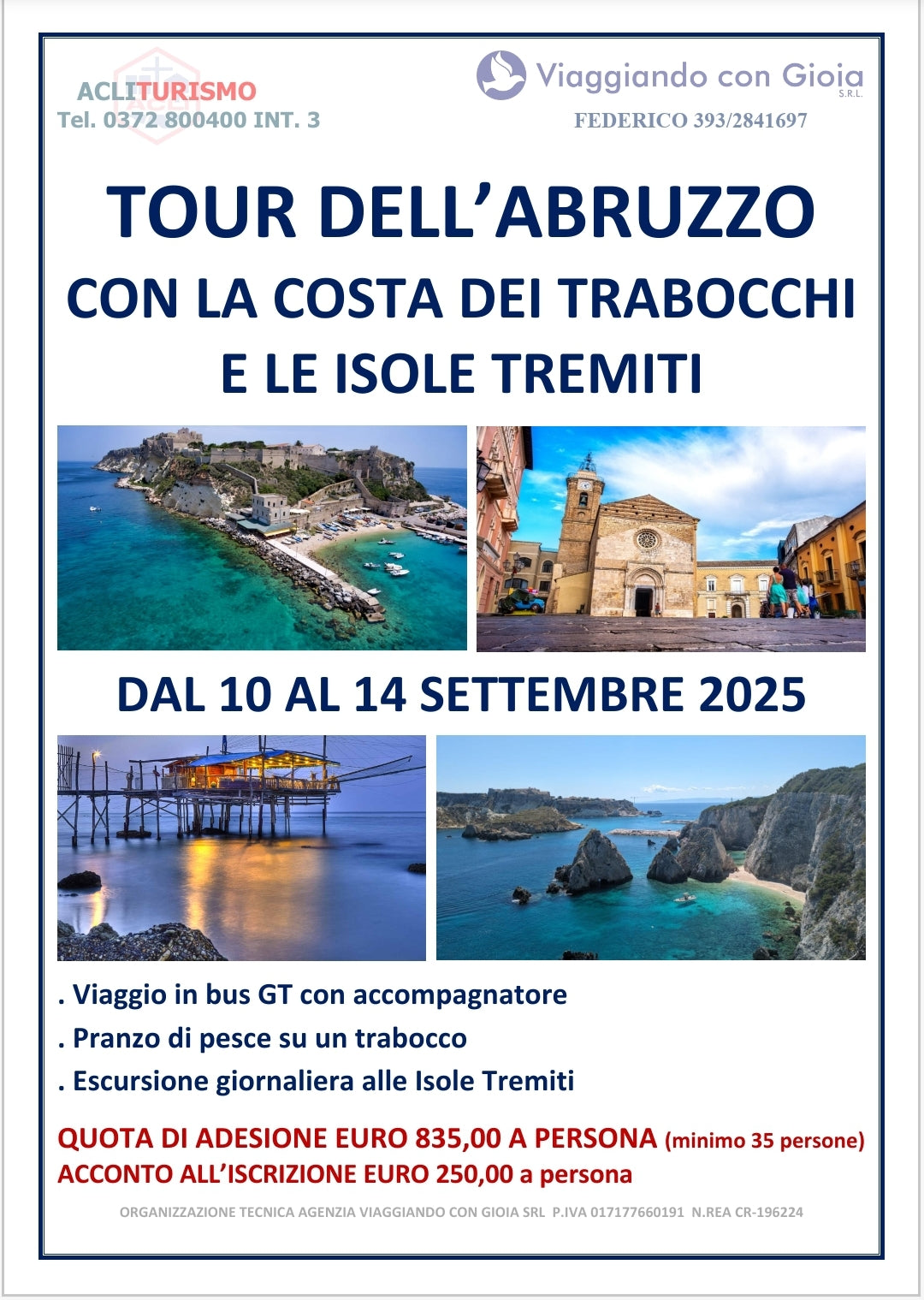 ABRUZZO CON LA COSTA DEI TRABOCCHI E LE ISOLE TREMITI